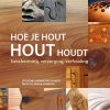 Hoe je hout HOUT houdt